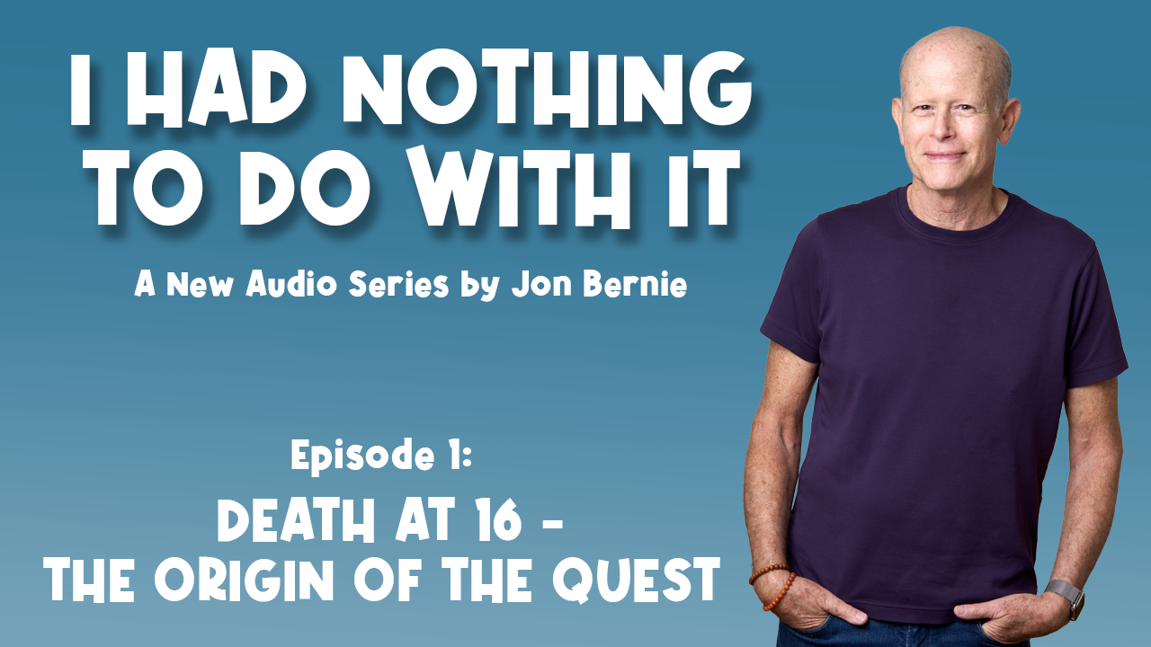 Episode 1: Death at 16 – The Origin of the Quest